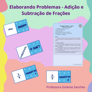 Elaborando Problemas – Adição e Subtração de Frações
