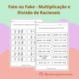 Fato ou Fake - Multiplicação e Divisão de Racionais