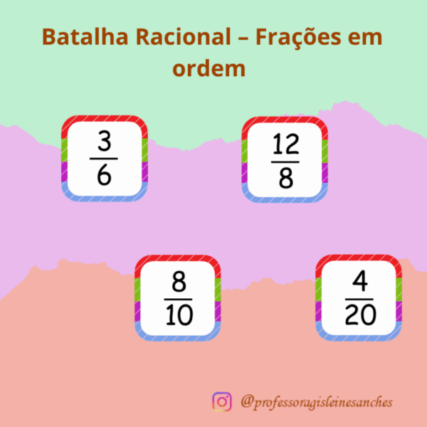 Batalha Racional – Frações em ordem