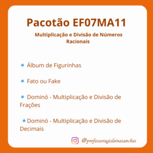 Pacotão EF07MA11 - Multiplicação e Divisão de Números Racionais